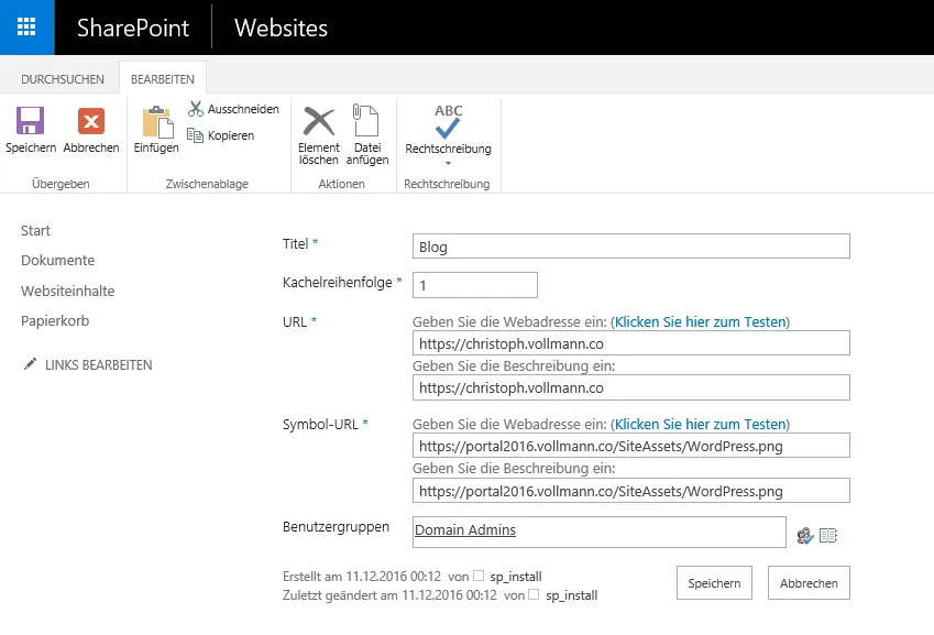 Neues Element in der Liste Custom Tiles: Titel Blog, Kachelreihenfolge 1, URL des Blogs, Symbol-URL auf ein WordPress-Logo in den SiteAssets und Benutzergruppe Domain Admins